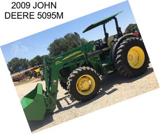 2009 JOHN DEERE 5095M