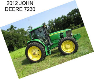 2012 JOHN DEERE 7230