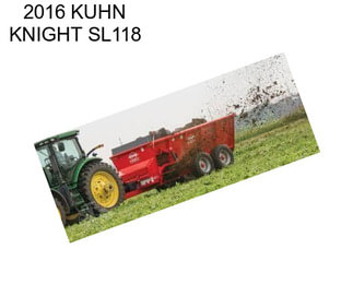 2016 KUHN KNIGHT SL118