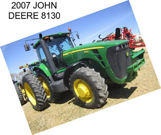 2007 JOHN DEERE 8130