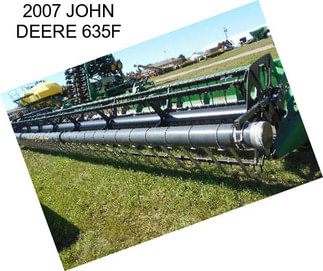 2007 JOHN DEERE 635F