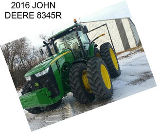 2016 JOHN DEERE 8345R