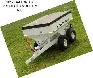 2017 DALTON AG PRODUCTS MOBILITY 600