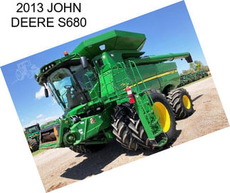 2013 JOHN DEERE S680