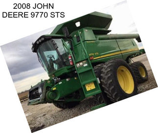 2008 JOHN DEERE 9770 STS