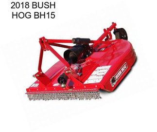 2018 BUSH HOG BH15