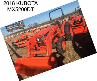 2018 KUBOTA MX5200DT