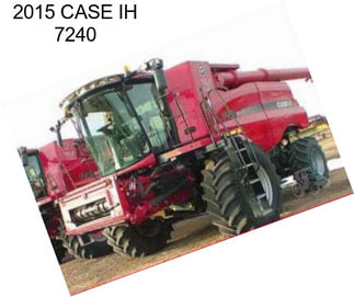 2015 CASE IH 7240