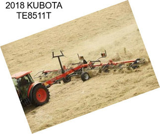 2018 KUBOTA TE8511T