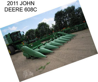 2011 JOHN DEERE 608C