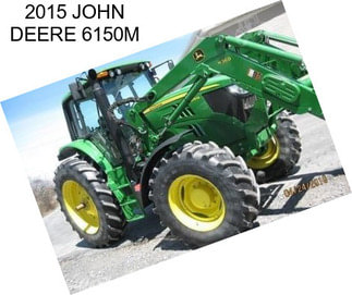 2015 JOHN DEERE 6150M