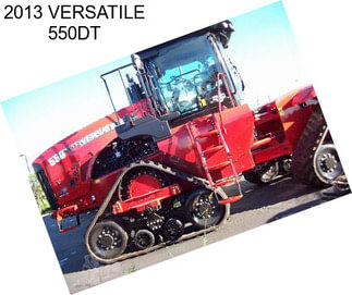 2013 VERSATILE 550DT