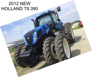 2012 NEW HOLLAND T8.390