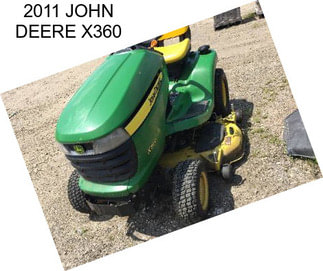 2011 JOHN DEERE X360