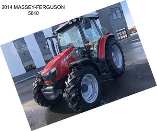 2014 MASSEY-FERGUSON 5610