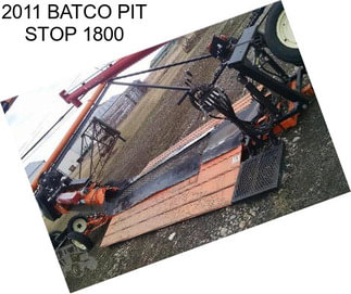 2011 BATCO PIT STOP 1800