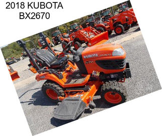 2018 KUBOTA BX2670