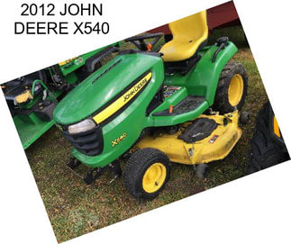 2012 JOHN DEERE X540