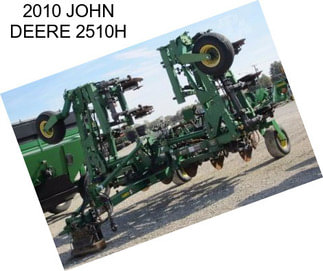 2010 JOHN DEERE 2510H