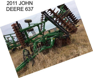 2011 JOHN DEERE 637