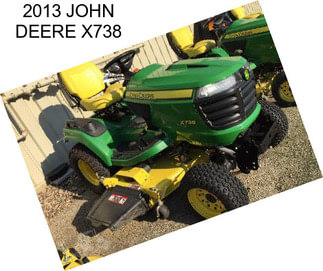 2013 JOHN DEERE X738