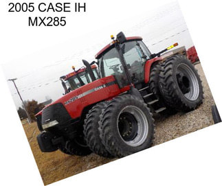 2005 CASE IH MX285