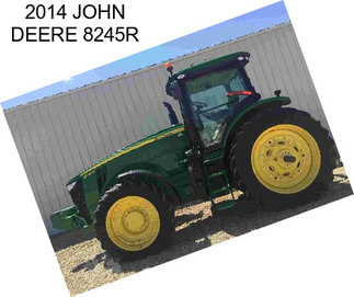 2014 JOHN DEERE 8245R