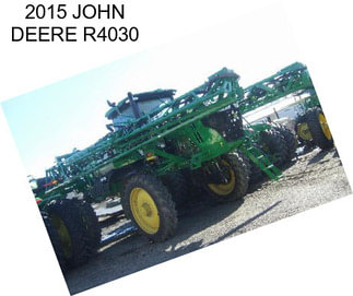 2015 JOHN DEERE R4030