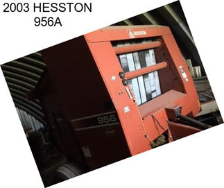 2003 HESSTON 956A