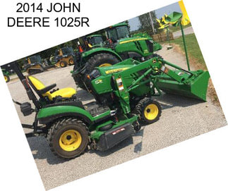 2014 JOHN DEERE 1025R