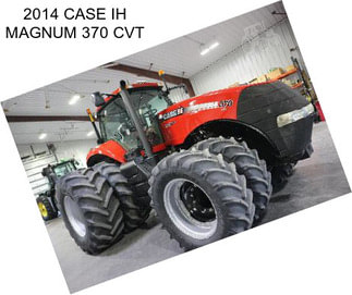 2014 CASE IH MAGNUM 370 CVT