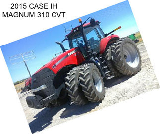 2015 CASE IH MAGNUM 310 CVT