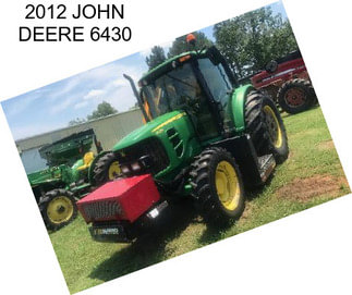 2012 JOHN DEERE 6430