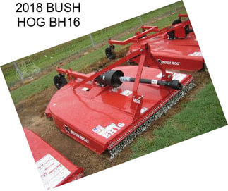 2018 BUSH HOG BH16