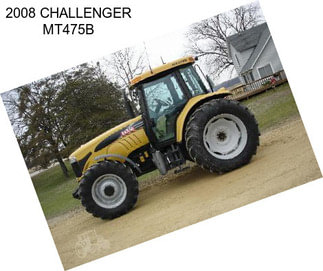 2008 CHALLENGER MT475B