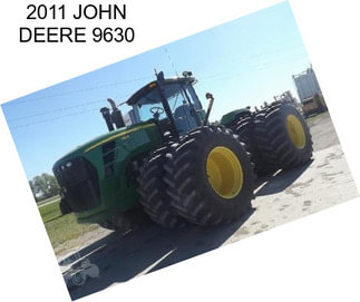 2011 JOHN DEERE 9630