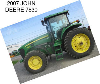 2007 JOHN DEERE 7830