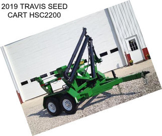 2019 TRAVIS SEED CART HSC2200