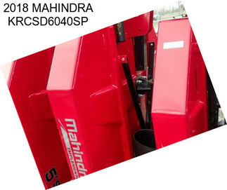 2018 MAHINDRA KRCSD6040SP