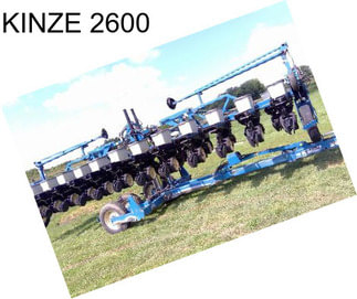 KINZE 2600