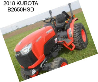 2018 KUBOTA B2650HSD