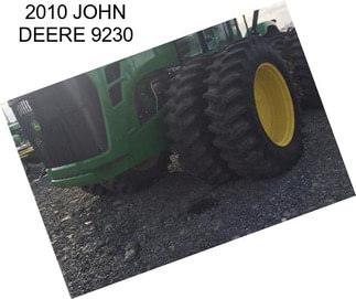 2010 JOHN DEERE 9230