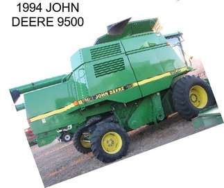 1994 JOHN DEERE 9500