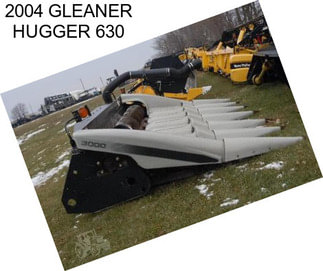 2004 GLEANER HUGGER 630