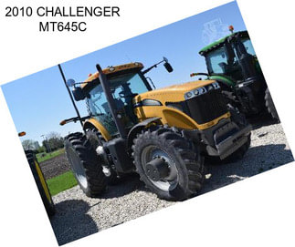 2010 CHALLENGER MT645C