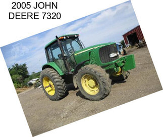 2005 JOHN DEERE 7320