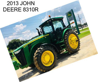 2013 JOHN DEERE 8310R