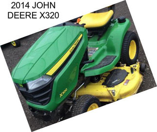 2014 JOHN DEERE X320