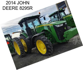 2014 JOHN DEERE 8295R