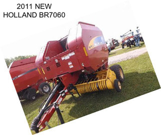 2011 NEW HOLLAND BR7060